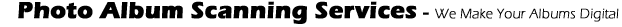 Photo Album Scanning - Convert & Digitize Your Photo Albums with our Service Today!